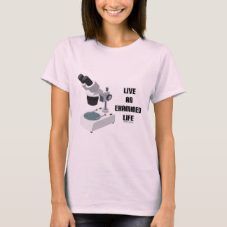 Camiseta Vive una vida examinada (el microscopio)