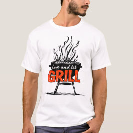 Camiseta Vive y deja asar divertido dicho de barbacoa