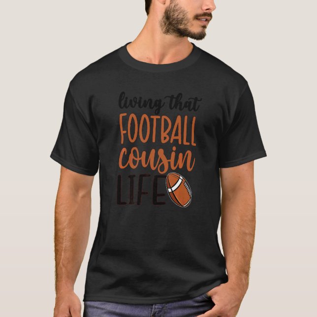 Camiseta Viviendo a ese primo de fútbol de la vida (Anverso)