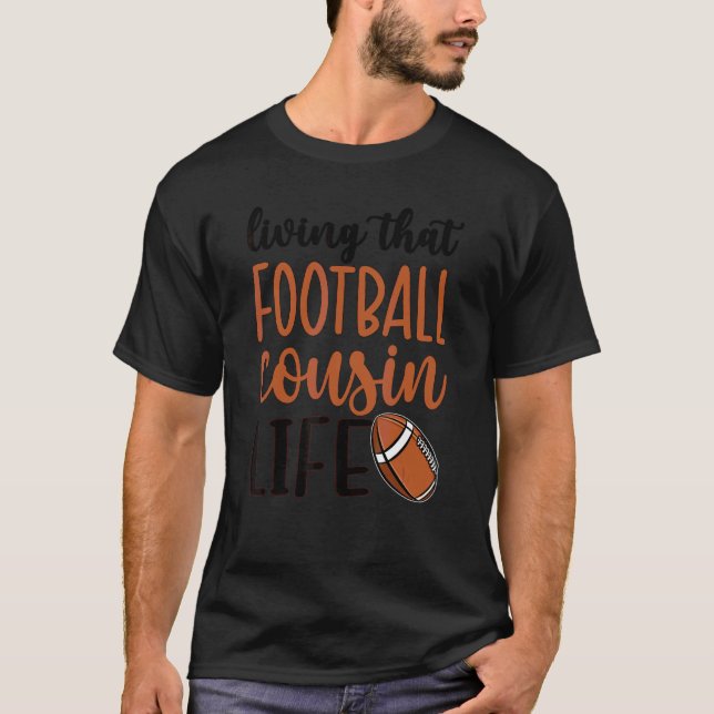 Camiseta Viviendo a ese primo de fútbol de la vida (Anverso)