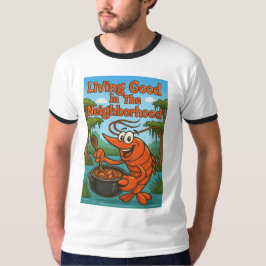 Camiseta Viviendo bien en el vecindario