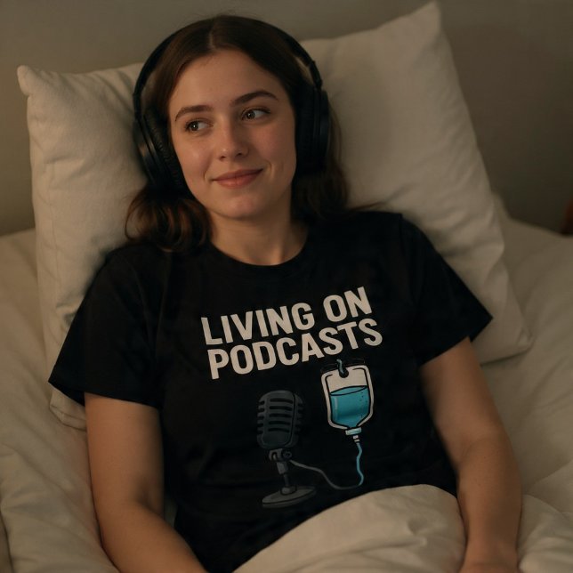 Camiseta Viviendo de podcasts (Subido por el creador)