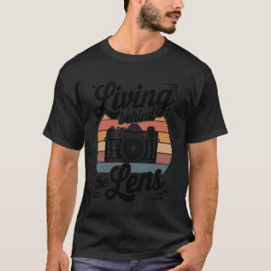 Camiseta Viviendo detrás de la lente divertido fotógrafo fo
