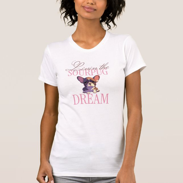Camiseta Viviendo el cachorro de ensueño T-Shirt (Anverso)