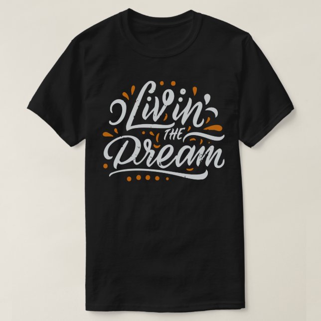 Camiseta Viviendo El Estilo De Sueño Retro Molesto (Diseño del anverso)