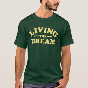 Camiseta Viviendo el sueño
