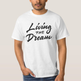 Camiseta Viviendo el sueño