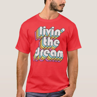 Camiseta Viviendo el sueño