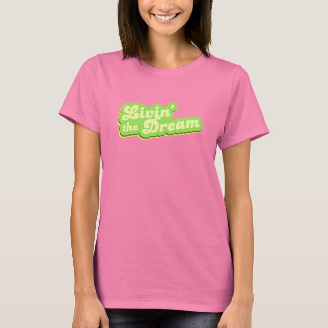 Camiseta Viviendo el sueño (Anverso)