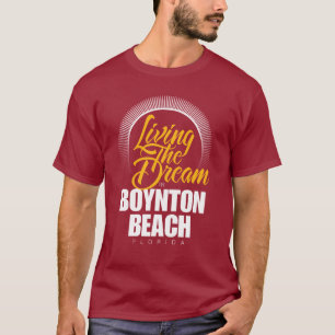Camiseta Viviendo el sueño en la playa de Boynton