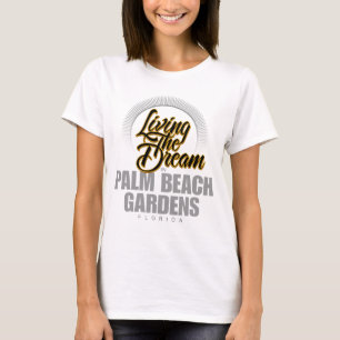 Camiseta Viviendo el sueño en Palm Beach Gardens