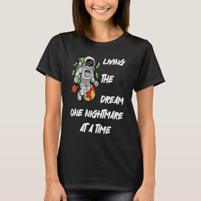 Camiseta Viviendo el sueño una pesadilla en el spa de A Tim (Anverso)