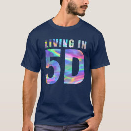 Camiseta Viviendo en 5D