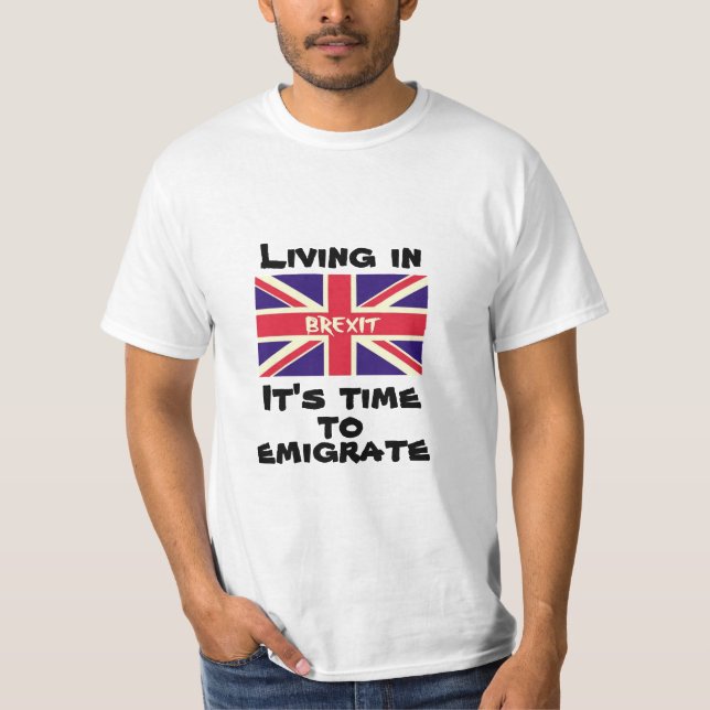 Camiseta Viviendo en Brexit, es hora de emigrar del Reino U (Anverso)