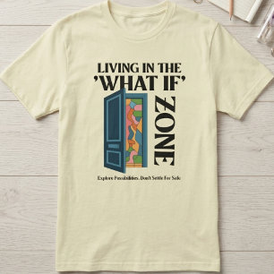 Camiseta Viviendo en la Zona de Qué Pasaría - Explorar Posi