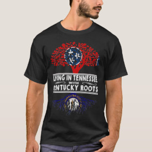 Camiseta Viviendo en Tennessee con raíces Kentucky