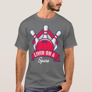 Camiseta Viviendo en un diseño de bolera de repuesto T