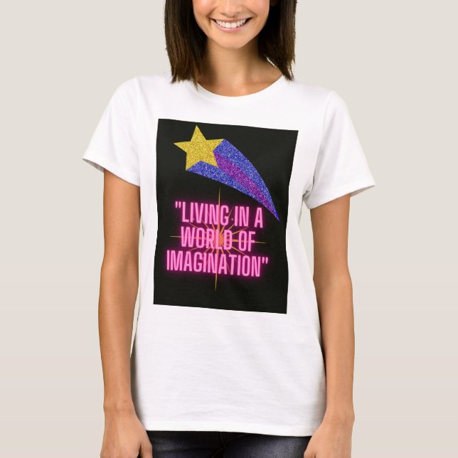 CAMISETA VIVIENDO EN UN MUNDO DE IMAGINACIÓN (Anverso)