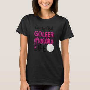 Camiseta Viviendo esa Abuela de Golf
