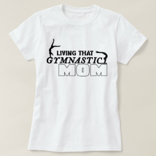 Camiseta Viviendo Esa Gimnasia Mamá, La Gimnasia Ama