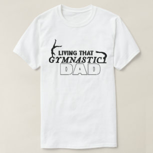Camiseta Viviendo esa Gimnasia Papá, La Gimnasia Ama