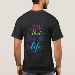 Camiseta Viviendo esa vida de profesor - Un regalo colorido