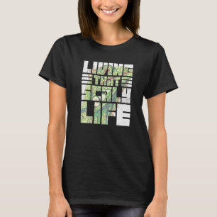 Camiseta Viviendo Esa Vida Escamosa Para Un Dueño De Iguana