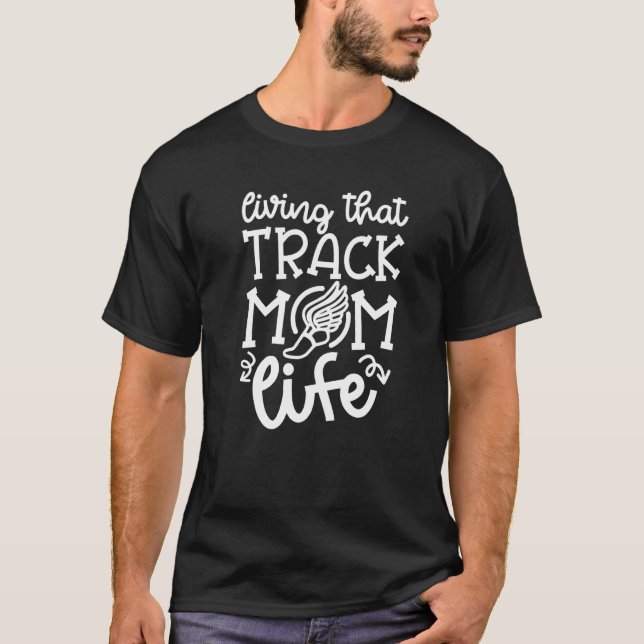 Camiseta Viviendo Ese Seguimiento De La Vida De Mamá (Anverso)