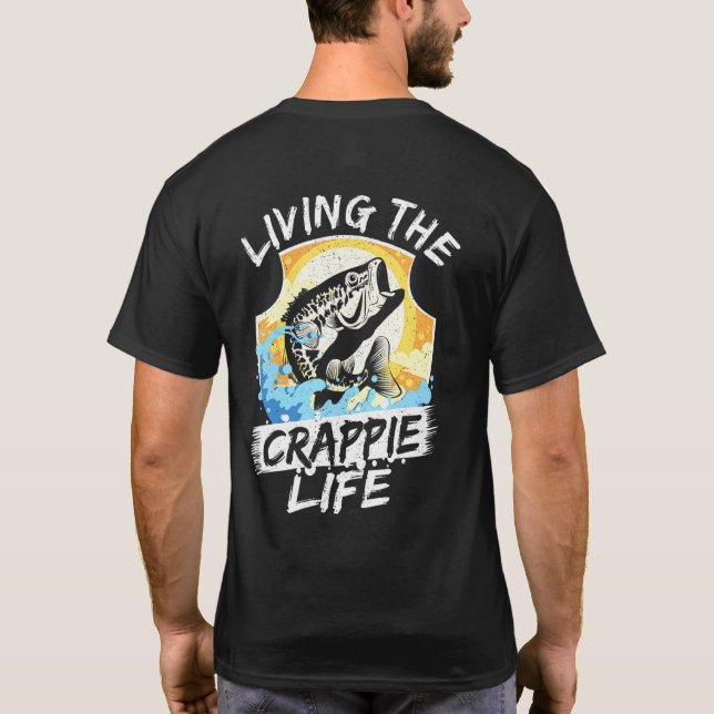 Camiseta Viviendo La Vida De Los Crappies Pescadores Pescad (Reverso)