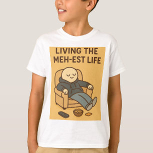 Camiseta Viviendo la vida más meh