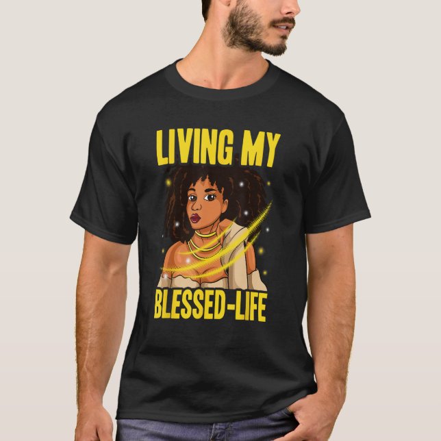 Camiseta Viviendo mi bendita vida Majestuosa Mujer Negra Na (Anverso)