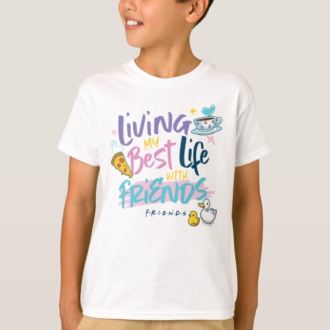Camiseta Viviendo mi mejor vida con amigos™ (Anverso)