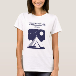 Camiseta Viviendo mi mejor vida de glamping bajo las estrel