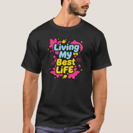 Camiseta Viviendo mi mejor vida gráficos de arte pop colori