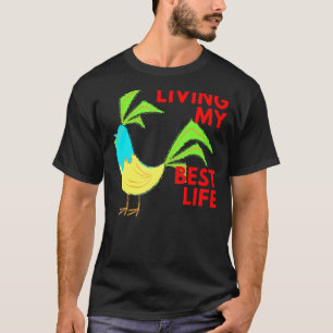 Camiseta Viviendo Mi Mejor Vida Granja de Pollos Locos