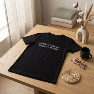 Camiseta Viviendo Mi Mejor Vida Un Día Relajado Papá Jubila