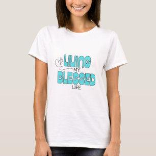 Camiseta Viviendo mi vida bendita azul Verde azulado