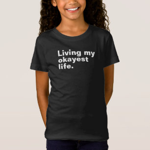 Camiseta Viviendo mi vida más cómoda. diseño de textos bási