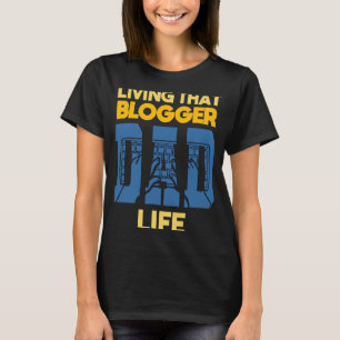 Camiseta Vivir A Ese Bloguero Papá Vive Bloguero Bloguero