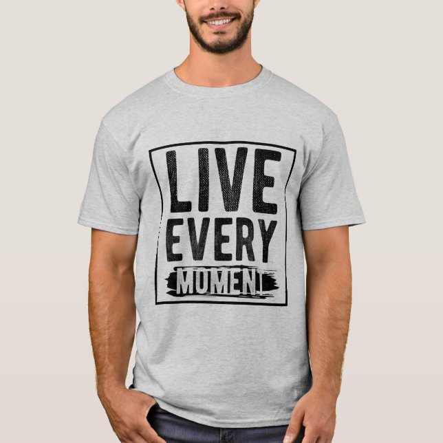 Camiseta Vivir cada momento (Anverso)