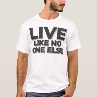 Camiseta Vivir como nadie más, cita de Dave Ramsey