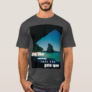 Camiseta vivir como si alguien dejara que la puerta abriera