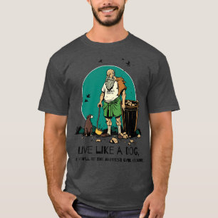 Camiseta vivir como un perro Diógenes es filosofía genial