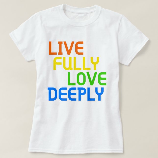 Camiseta Vivir completamente, amar profundamente | fozos (Diseño del anverso)