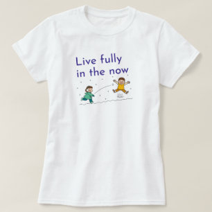 Camiseta Vivir completamente en el ahora fozos