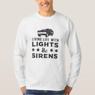 Camiseta Vivir con luces Ambulancia paramédica EMS Funny