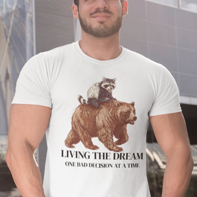 Camiseta Vivir el sueño una mala decisión (Subido por el creador)