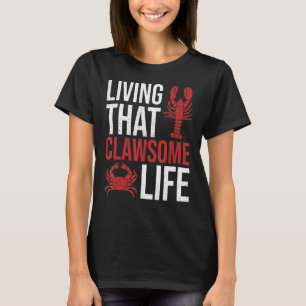 Camiseta Vivir Esa Clícita Cita De La Vida Para Un Lobster