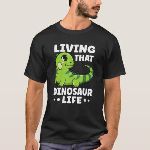 Camiseta Vivir Esa Vida De Dinosaurio Cita Para Una Iguana