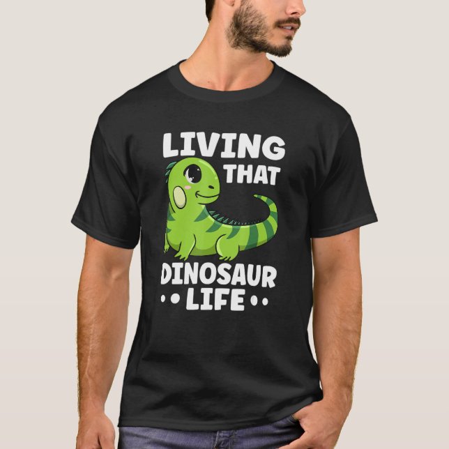 Camiseta Vivir Esa Vida De Dinosaurio Cita Para Una Iguana (Anverso)